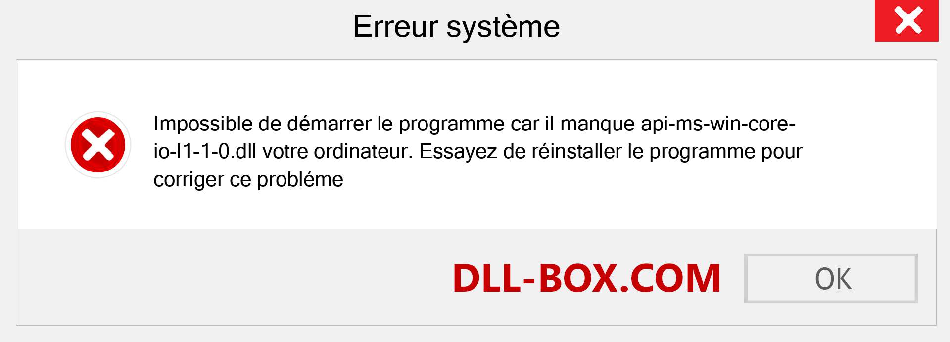 Le fichier api-ms-win-core-io-l1-1-0.dll est manquant ?. Télécharger pour Windows 7, 8, 10 - Correction de l'erreur manquante api-ms-win-core-io-l1-1-0 dll sur Windows, photos, images